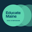 2026 Educate Maine Symposium