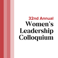 32nd Annual Women's Leadership Colloquium