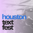 HOUSTON TEXT FEST