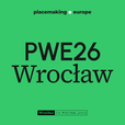 Placemaking Week Europe 2026