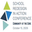 School Redesign in Action Conference